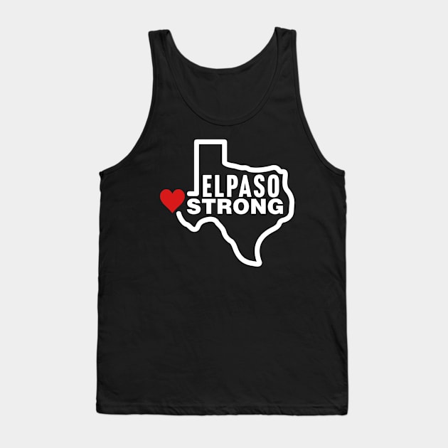 El Paso Strong Tank Top by TextTees